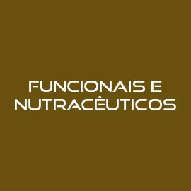 Funcionais e Nutracêuticos