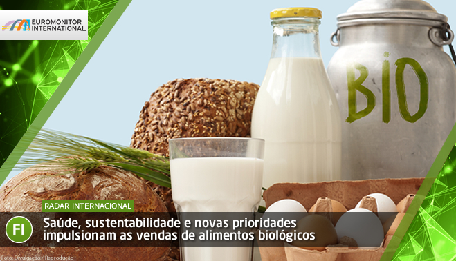 Novas prioridades impulsionam as vendas de alimentos orgânicos