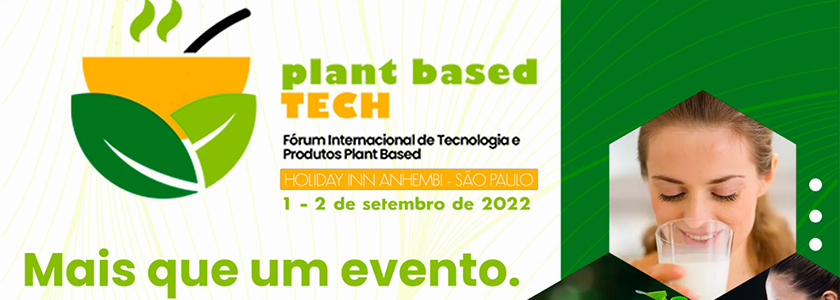 Plant based tech! Mais que um evento.